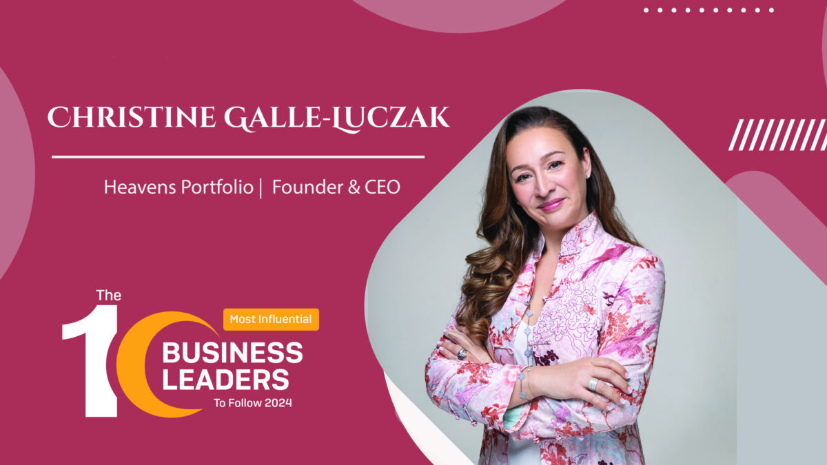 Unveiling the Story of Christine Galle-Luczak and Heavens Portfolio: Redefining Luxury Hospitality