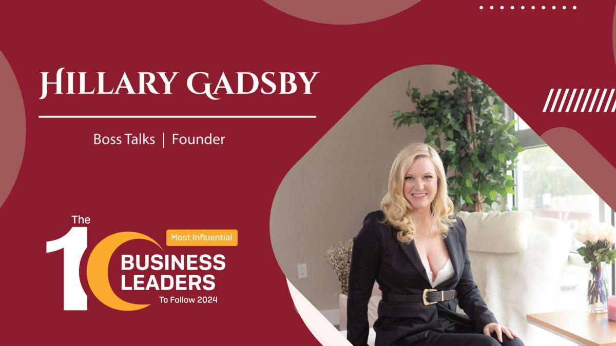 Hillary Gadsby: Empowering Women Entrepreneurs through Boss Talks